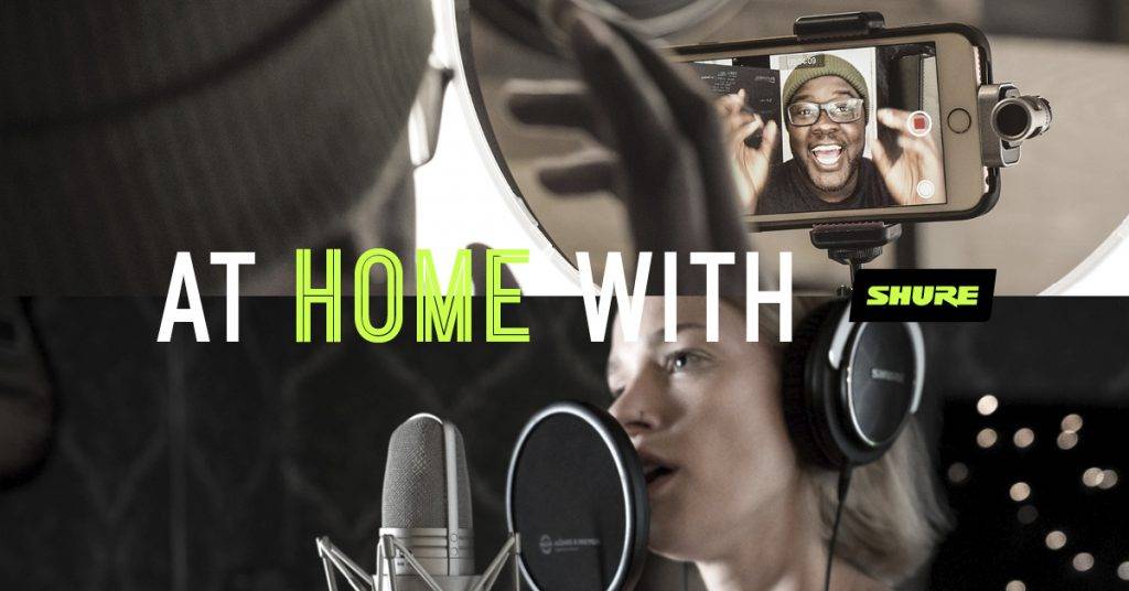 At Home with Shure